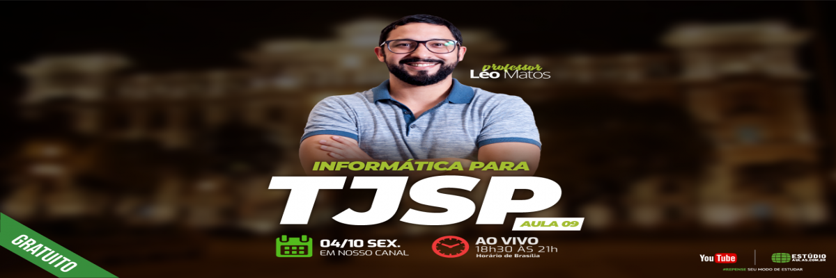 Informática para TJSP Aula 09: Curso Completo e Gratuito