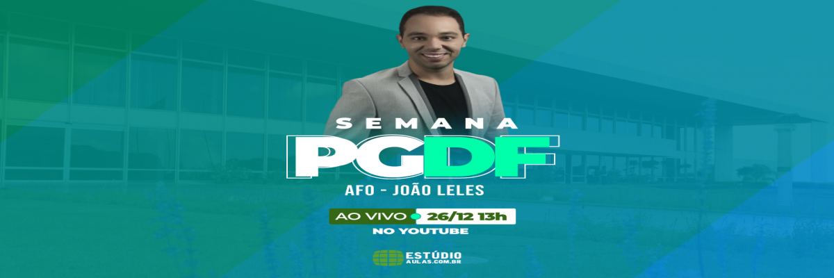 Semana PGDF - AFO - Prof. João Leles