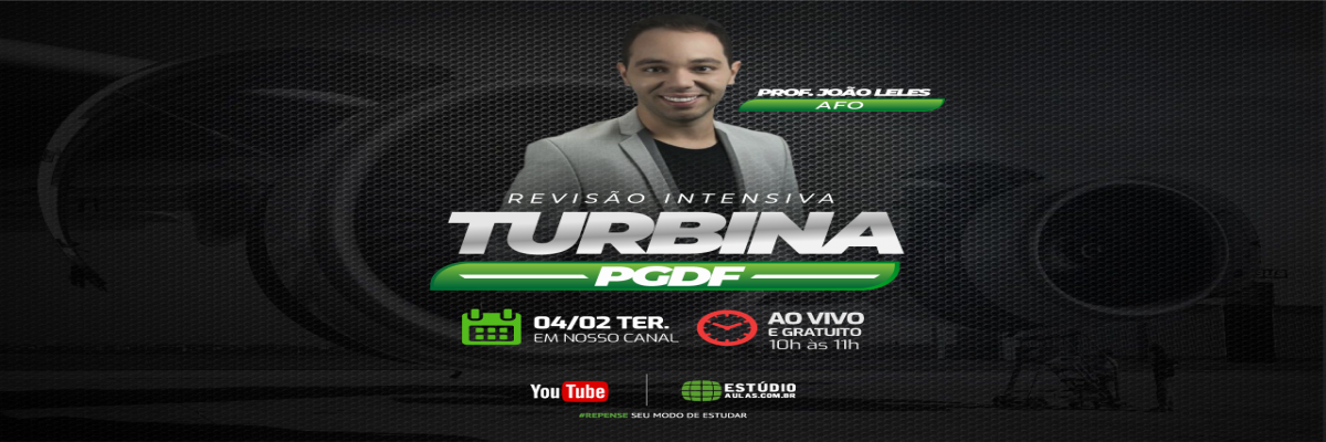 PGDF - Revisão intensa turbinada | AFO - João Leles
