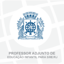(PÓS-EDITAL) SME/RJ - CONHECIMENTOS BÁSICOS - PROFESSOR DE EDUCAÇÃO INFANTIL E ENS. FUNDAMENTAL I E PROFESSOR DE ENS. FUNDAMENTAL II E MÉDIO - 2022
